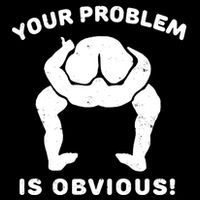 Your Problem Is Obvious Baby Bodysuit
