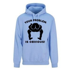 Your Problem Is Obvious Unisex Surf Hoodie