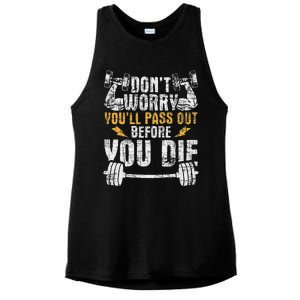 YouLl Pass Out Before You Die Health Fitness Gym Trainer Ladies PosiCharge Tri-Blend Wicking Tank