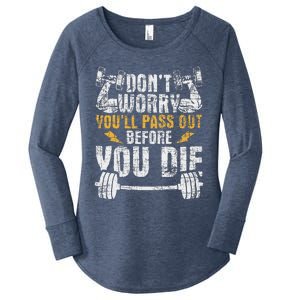 YouLl Pass Out Before You Die Health Fitness Gym Trainer Women's Perfect Tri Tunic Long Sleeve Shirt