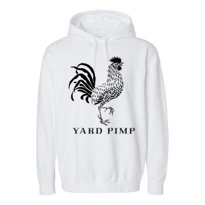 Yard Pimp Rooster King Of The Barnyard Garment-Dyed Fleece Hoodie