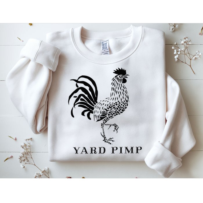 Yard Pimp Rooster King Of The Barnyard Sweatshirt