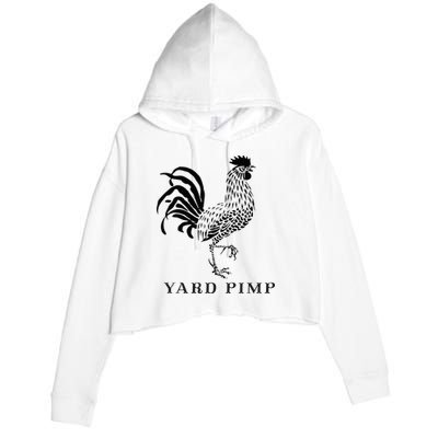 Yard Pimp Rooster King Of The Barnyard Crop Fleece Hoodie