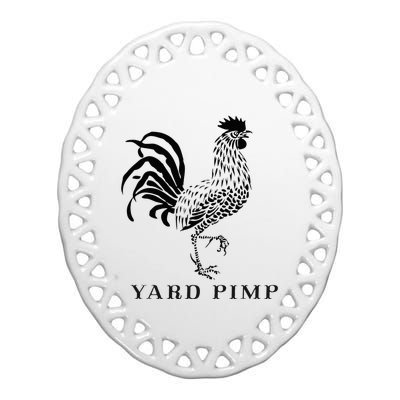 Yard Pimp Rooster King of the Barnyard Ceramic Oval Ornament