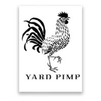 Yard Pimp Rooster King of the Barnyard Poster