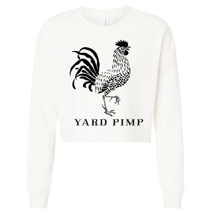 Yard Pimp Rooster King of the Barnyard Cropped Pullover Crew