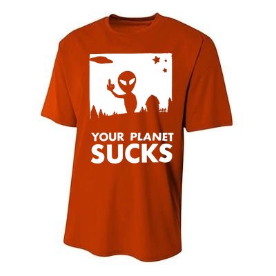 Your Planet Sucks Alien Ufo Performance Sprint T-Shirt