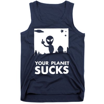 Your Planet Sucks Alien Ufo Tank Top