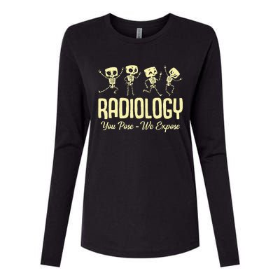 You Pose We Expose Radiology Dancing Skeleton Xray Rad Tech Womens Cotton Relaxed Long Sleeve T-Shirt