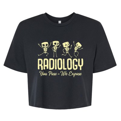 You Pose We Expose Radiology Dancing Skeleton Xray Rad Tech Bella+Canvas Jersey Crop Tee