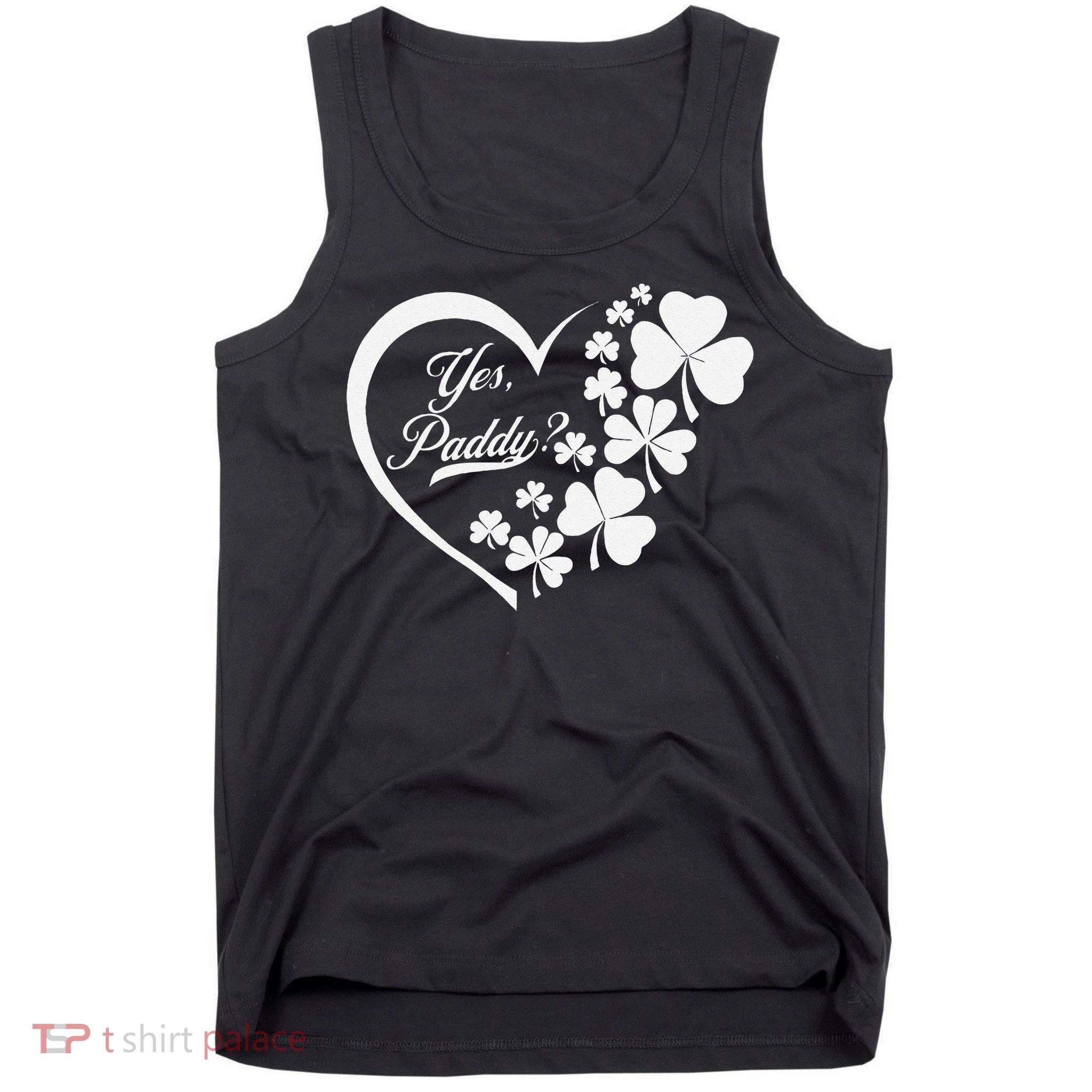 Yes Paddy Women Yes Paddy Baby Funny St Patricks Day Tank Top