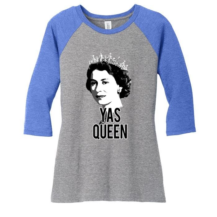 Yas Queen Elizabeth Ii England Meme Gift British Crown Women's Tri-Blend 3/4-Sleeve Raglan Shirt