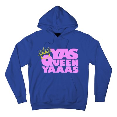 Yas Queen Gift With Crown Hip Lgbtq Gift Hoodie