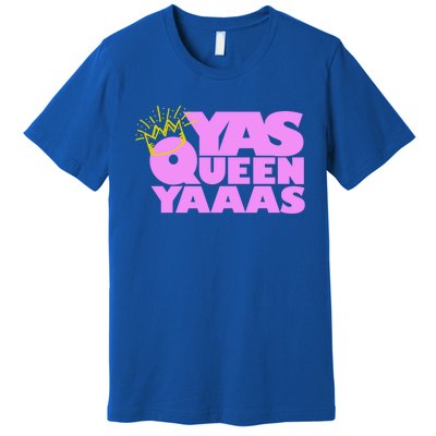 Yas Queen Gift With Crown Hip Lgbtq Gift Premium T-Shirt