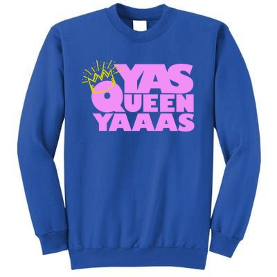 Yas Queen Gift With Crown Hip Lgbtq Gift Tall Sweatshirt