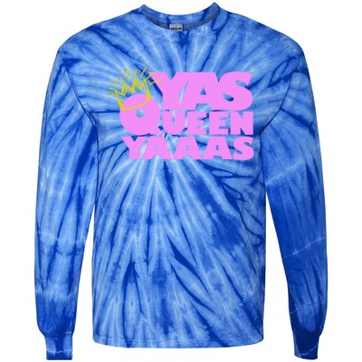 Yas Queen Gift With Crown Hip Lgbtq Gift Tie-Dye Long Sleeve Shirt