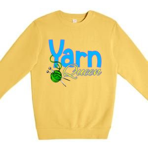 Yarn Queen Knitting Sewing Crocheting Lovers Grandma Mom Gift Premium Crewneck Sweatshirt