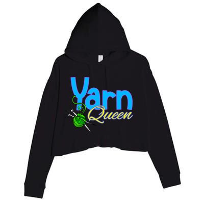 Yarn Queen Knitting Sewing Crocheting Lovers Grandma Mom Gift Crop Fleece Hoodie