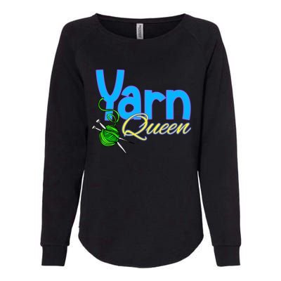 Yarn Queen Knitting Sewing Crocheting Lovers Grandma Mom Gift Womens California Wash Sweatshirt