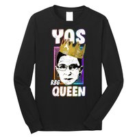 Yas Queen Rbg Ruth Bader Ginsberg Long Sleeve Shirt