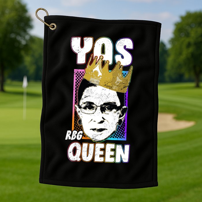 Yas Queen Rbg Ruth Bader Ginsberg Golf Towel