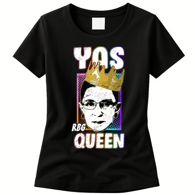 Yas Queen Rbg Ruth Bader Ginsberg Womens T-Shirt