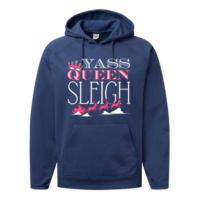 Yass Queen Sleigh Meaningful Gift Performance Fleece Hoodie