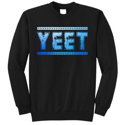 Yeet Quotes Sweatshirt