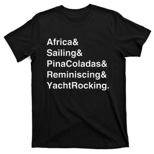 Yacht Rock Captain Sailing Pina Colada T-Shirt