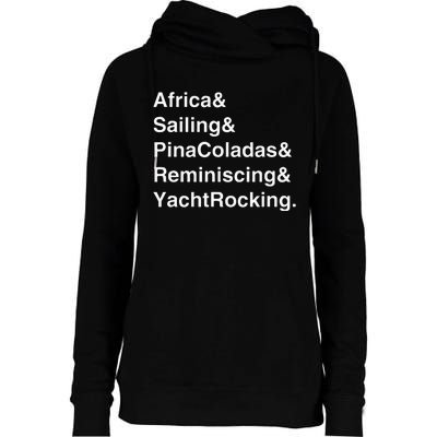 Yacht Rock Captain Sailing Pina Colada Womens Funnel Neck Pullover Hood