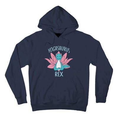 Yogasaurus Rex Funny Namaste Dinosaur Yoga Meditation Lover Tall Hoodie