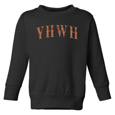 Yhwh Religious Faith Christian Gifts For Her Toddler Sweatshirt