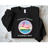 Yacht Rock Forever 80s Retro Style Sweatshirt