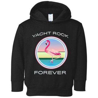 Yacht Rock Forever 80s Retro Style Toddler Hoodie