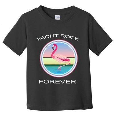 Yacht Rock Forever 80s Retro Style Toddler T-Shirt