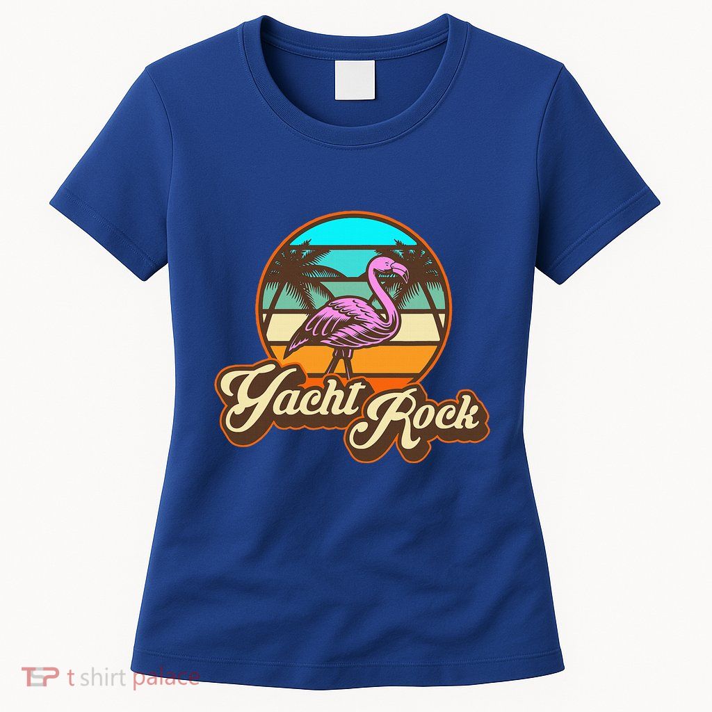 Yacht Rock Forever 70s 80s Womens T-Shirt
