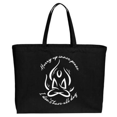 Yoga Relaxation Hurry Up Inner Peace Meditation Gift Cotton Canvas Jumbo Tote