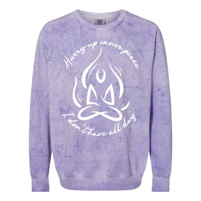 Yoga Relaxation Hurry Up Inner Peace Meditation Meaningful Gift Colorblast Crewneck Sweatshirt