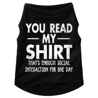 You Read My Shir T Thats Enough Social Interaction For One Day Novelty Sarcastic Doggie Tank