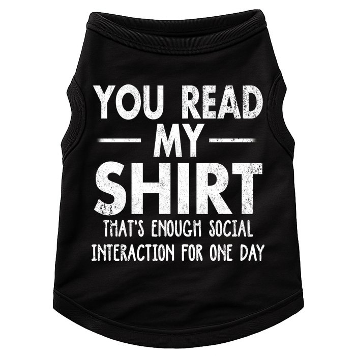 You Read My Shir T Thats Enough Social Interaction For One Day Novelty Sarcastic Doggie Tank