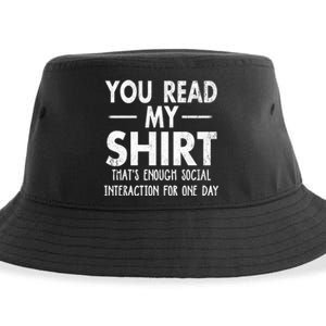 You Read My Shir T Thats Enough Social Interaction For One Day Novelty Sarcastic Sustainable Bucket Hat