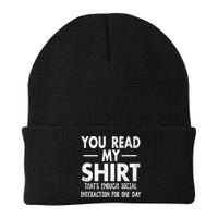 You Read My Shir T Thats Enough Social Interaction For One Day Novelty Sarcastic Beanie