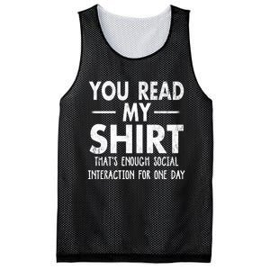 You Read My Shir T Thats Enough Social Interaction For One Day Novelty Sarcastic Mesh Reversible Basketball Jersey Tank