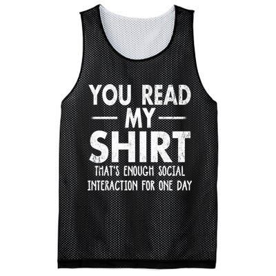 You Read My Shir T Thats Enough Social Interaction For One Day Novelty Sarcastic Mesh Reversible Basketball Jersey Tank