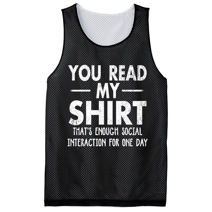 You Read My Shir T Thats Enough Social Interaction For One Day Novelty Sarcastic Mesh Reversible Basketball Jersey Tank
