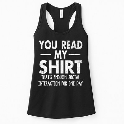 You Read My Shir T Thats Enough Social Interaction For One Day Novelty Sarcastic Womens Tank Top