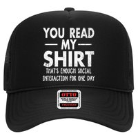 You Read My Shir T Thats Enough Social Interaction For One Day Novelty Sarcastic Trucker Hat