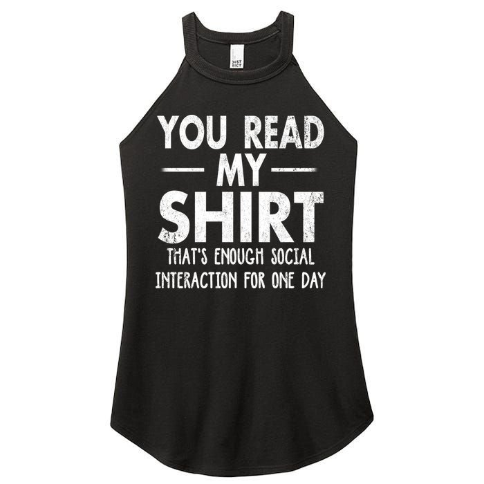 You Read My Shir T Thats Enough Social Interaction For One Day Novelty Sarcastic Women's Perfect Tri Rocker Tank