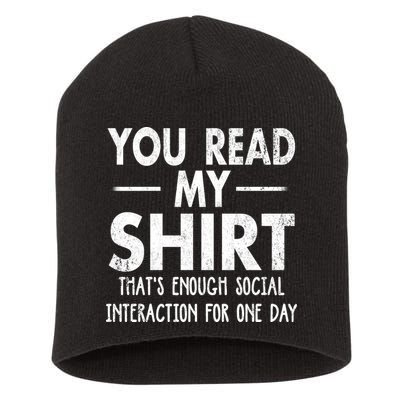 You Read My Shir T Thats Enough Social Interaction For One Day Novelty Sarcastic Short Acrylic Beanie