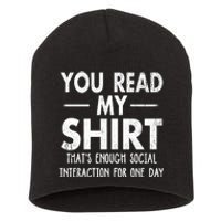 You Read My Shir T Thats Enough Social Interaction For One Day Novelty Sarcastic Short Acrylic Beanie